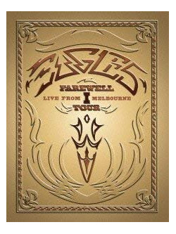 Eagles - Farewell I Tour  Live From Melbourne [Edizione: Giappone]