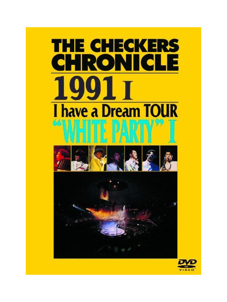 Checkers, The - The Checkers Chronicle 1991 1 I Have A Dream Tour 'White Party 1' [Edizione: Giappone]