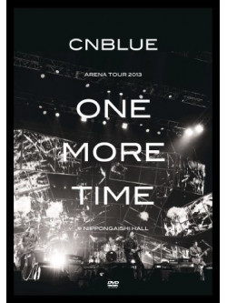 Cnblue - Arena Tour 2013-One More Time@Nippo [Edizione: Giappone]
