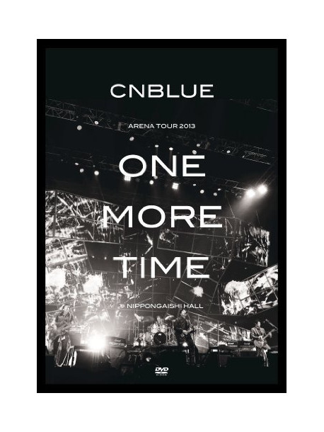 Cnblue - Arena Tour 2013-One More Time@Nippo [Edizione: Giappone]