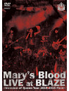 Mary'S Blood - Live At Blaze - Invasion Of Queen Tour 2015 - 2016 Final - [Edizione: Giappone]