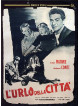 Urlo Della Citta' (L')
