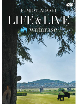 Itabashi, Fumio - Life & Live -Watarase- [Edizione: Giappone]