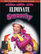 Eliminate Smoochy