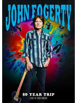 John Fogerty - 50 Year Trip: Live At Red Rocks