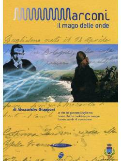 Marconi - Il Mago Delle Onde