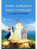 Piuma Il Piccolo Orsetto Polare E L'Isola Misteriosa