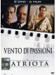 Vento Di Passioni / Il Patriota (2 Dvd)