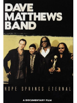 Dave Matthews Band - Hope Springs Eternal