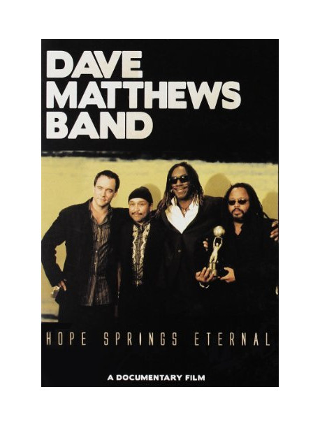 Dave Matthews Band - Hope Springs Eternal