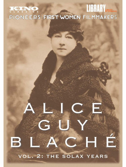Alice Guy Blache 2: Solax Years [Edizione: Stati Uniti]