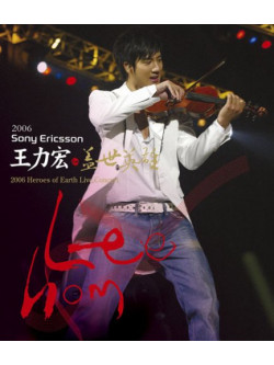 Wang Lee-Hom - 2006 Heroes Of Earth Live Concert [Edizione: Giappone]