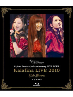Kalafina - Live 2010 'Red Moon' At Jcb Hall [Edizione: Giappone]