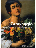 Caravaggio - L'Eredita' Di Un Rivoluzionario (Dvd+Libro)