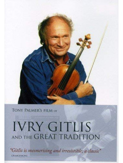 Ivry Gitlis - Ivry Gitlis And The Great Tradition [Edizione: Regno Unito]