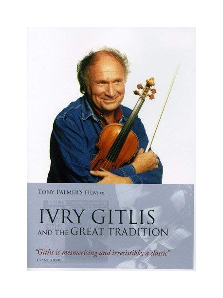 Ivry Gitlis - Ivry Gitlis And The Great Tradition [Edizione: Regno Unito]