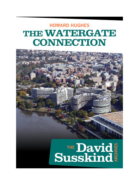 David Susskind Archive: Howard Hughes: The Watergate Connect [Edizione: Regno Unito]