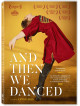 And Then We Danced [Edizione: Stati Uniti]