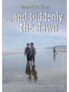 And Suddenly The Dawn [Edizione: Stati Uniti]