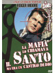 Mafia Lo Chiamava Il Santo Ma Era Un Castigo Di Dio (La)