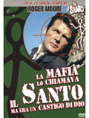 Mafia Lo Chiamava Il Santo Ma Era Un Castigo Di Dio (La)