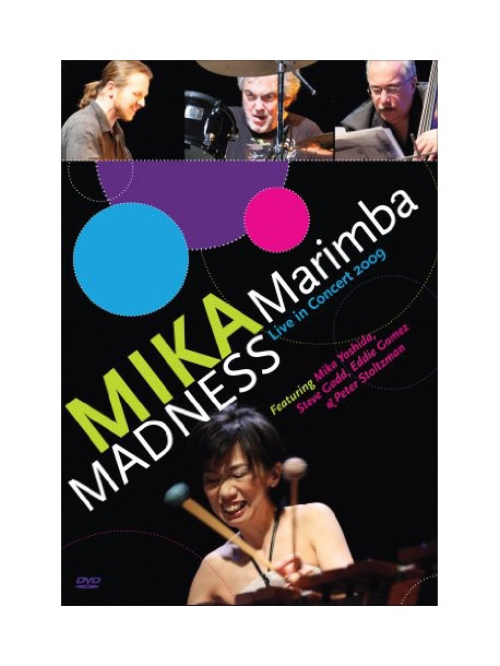 Mika Marimba Madness: Live In Concert 2009