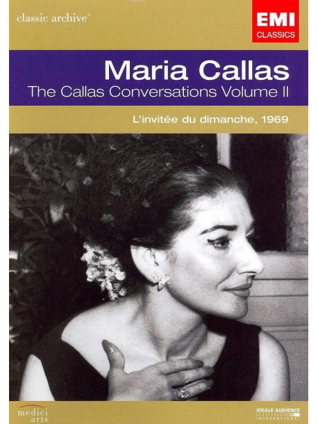 Maria Callas: The Callas Conversations Vol.