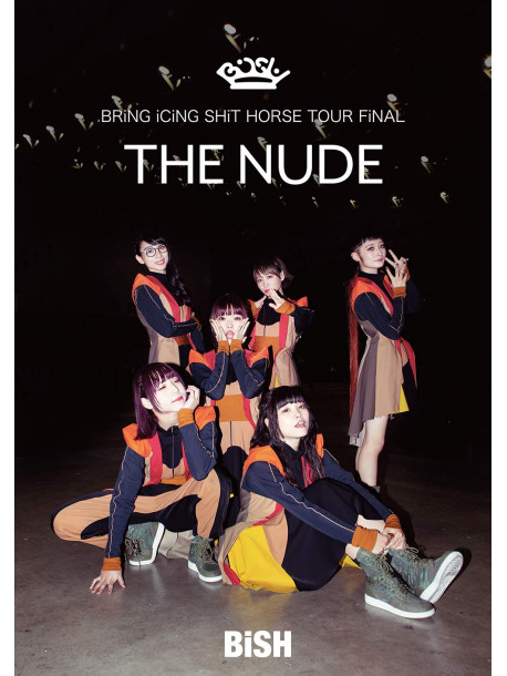 Bish - Bring Icing Shit Horse Tour Final 'The Nude' [Edizione: Giappone]