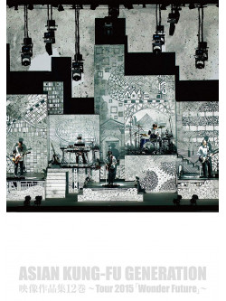Asian Kung-Fu Generation - Eizo Sakuhinshu 12 -Tour 2015 [Wonder Future]- [Edizione: Giappone]