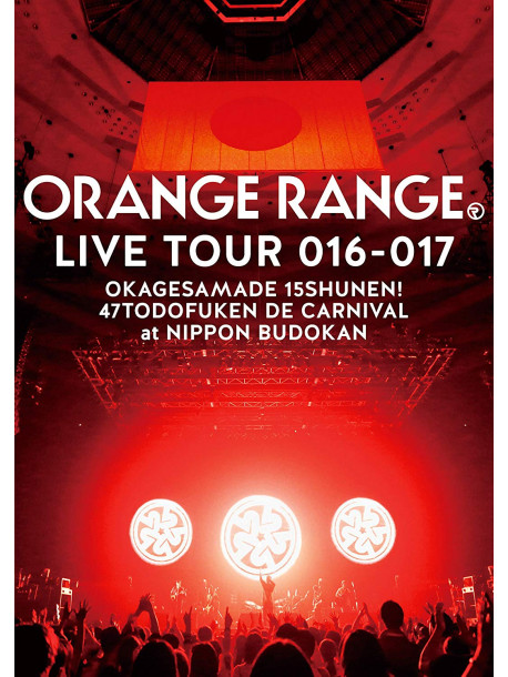 Orange Range - Live Tour 016-017 -Okagesamade 15Th Esama De 15 Shuunen! 47 Todoufuken D [Edizione: Giappone]