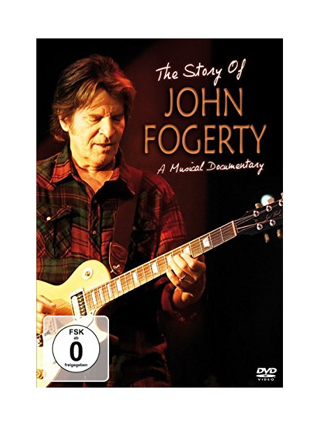 John Fogerty - The Story Of...