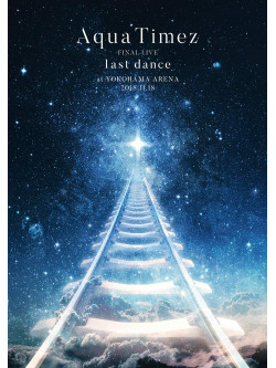 Aqua Timez - Aqua Timez Final Live [Last Dance] (2 Dvd) [Edizione: Giappone]