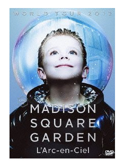 L'Arc-En-Ciel - World Tour 2012 Live At Madison Square Garden (2 Dvd) [Edizione: Giappone]