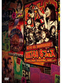 Hkt48 - Hkt48 6Th Anniversary Hkt48 6 Fes-Love&Peace!Rock Shuunen Da Yo.Jinsei H (4 Dvd) [Edizione: Giappone]