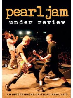 Pearl Jam - Under Review