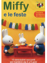Miffy - Miffy E Le Feste (Dvd+Booklet)