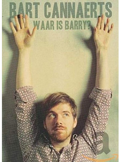 Cannaerts, Bart - Waar Is Barry [Edizione: Paesi Bassi]