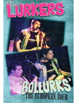 Lurkers (The) - Bollurks - The Euro Tour