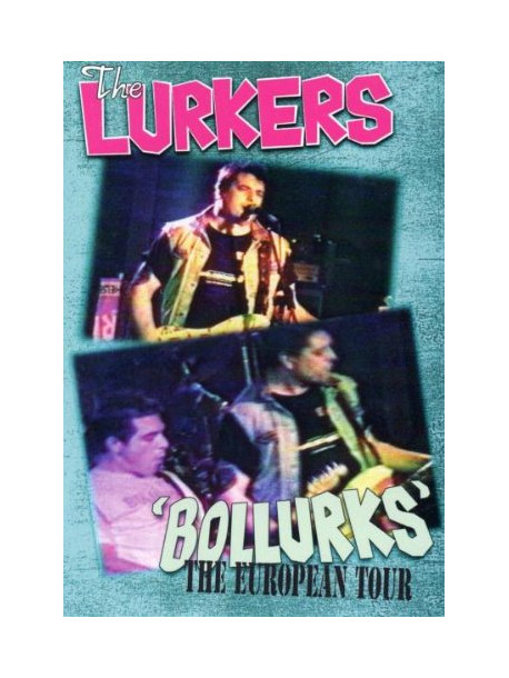 Lurkers (The) - Bollurks - The Euro Tour