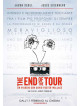 End Of The Tour (The) (Ex-Rental)