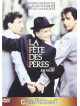 La Fete Des Peres [Edizione: Francia]