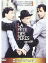 La Fete Des Peres [Edizione: Francia]