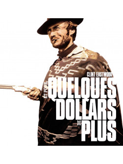 Et Pour Quelques Dollars De Plus [Edizione: Francia]