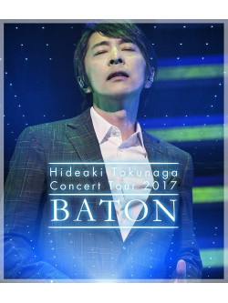 Tokunaga, Hideaki - Concert Tour 2017 Baton [Edizione: Giappone]