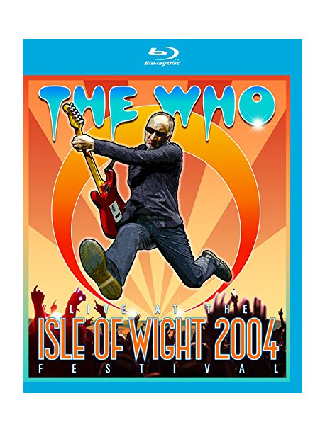 Who, The - Live At The Isle Of Wight 2004 Festi (2 Blu-Ray) [Edizione: Giappone]
