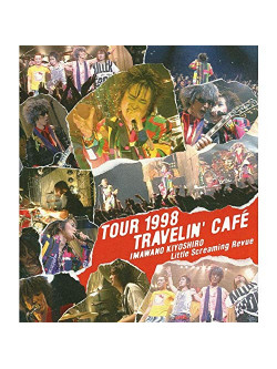 Imawano Kiyoshiro Little S - Tour 1998 Travelin' Cafe [Edizione: Giappone]