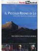 Piccolo Regno Di Lo (Il) (Dvd+Booklet)