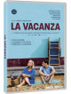 Vacanza (La)