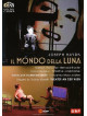 Mondo Della Luna (Il) (2 Dvd)