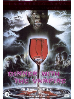 Dinner With The Vampire / A Cena Con Il Vampiro [Edizione: Paesi Bassi] [ITA]